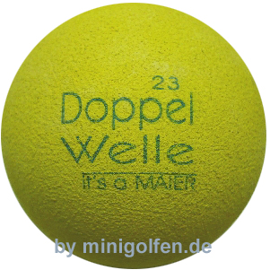 maier Doppelwelle 23