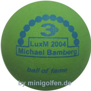3D BoF LuxM 2004 Michael Bamberg