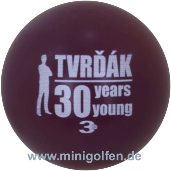 3D Tvrdak 30 years young