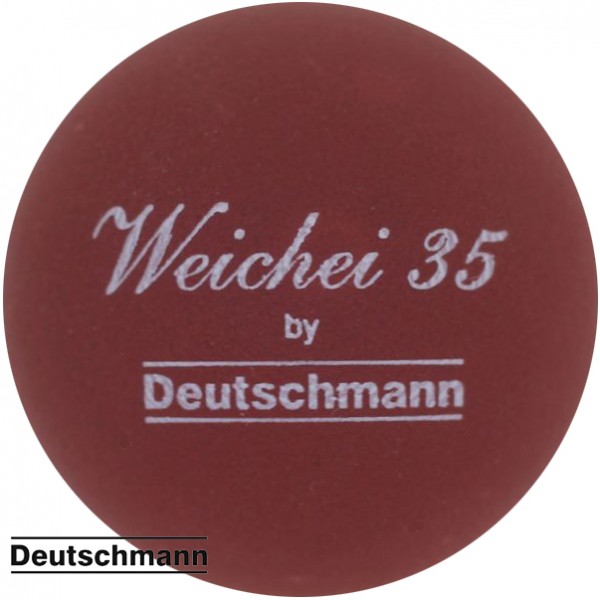 Deutschmann Weichei 35