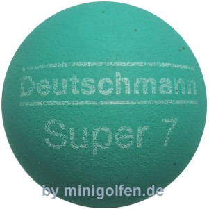 Deutschmann Super 7
