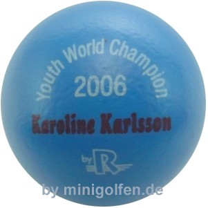 Reisinger Youth World Champ. 2006 Karoline Karlsson